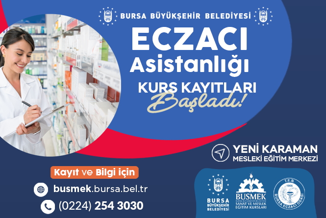 Eczacı asistanı olma fırsatı BUSMEK’te