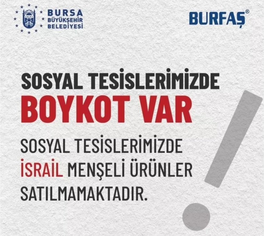 Bursa’da 3 belediyeden, İsrail menşeli ürünlere boykot kararı